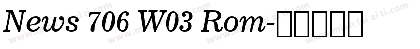 News 706 W03 Rom字体转换